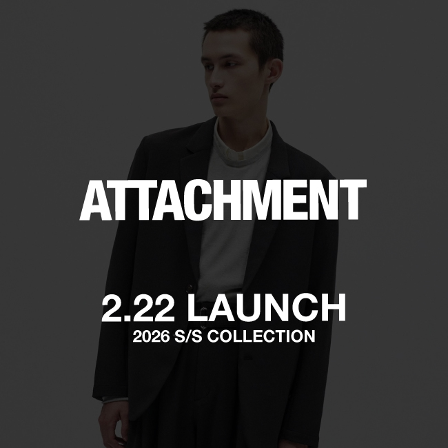 《ATTACHMENT》入荷情報。2/22